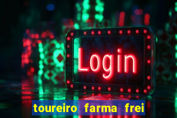 toureiro farma frei serafim teresina - pi